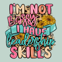 I'm Not Bossy I Just Have Leadership Skills Zipper Hoodie | Teevron