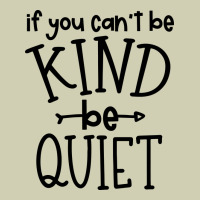 Kind Be Quiet Heavy Core Tee | Teevron