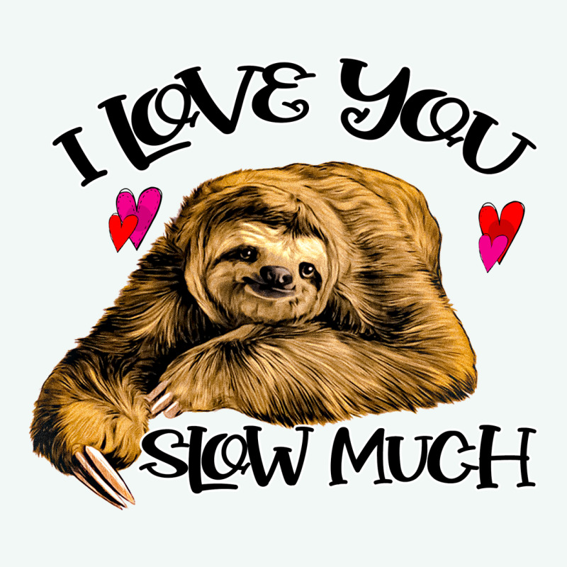 Valentine Sloth, I Love You Slow Much Premium Hoodie by Bettercallsaul | Teevron