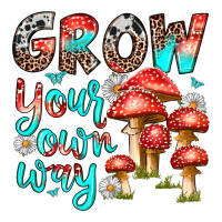 Grow Your Own Way Premium Tee | Teevron