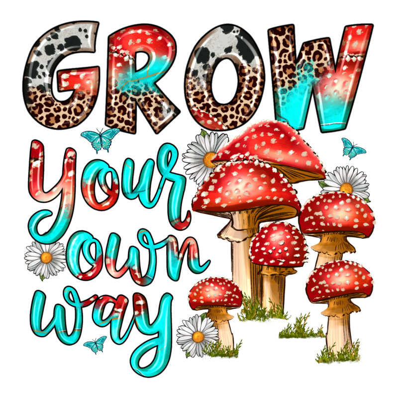 Grow Your Own Way Premium Tee by texasbilliewilder | Teevron