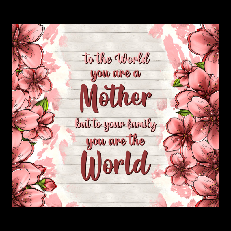 To The World You Are A Mother But To Your Family Y Urban Hoodie by TumblerDesignByShophia | Teevron