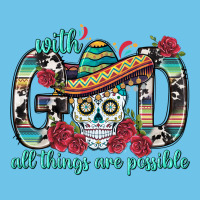 With God All Things Are Possible With Sombrero Sku Premium Sweatshirt | Teevron