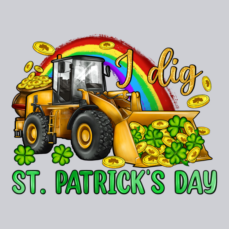 I Dig St Patrick S Day Bulldozer Heavyweight Sweatshirt by JahusDesignShop | Teevron