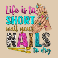 Life Is To Short Wait Your Nails To Dry Bbs Heavyweight Sweatshirt | Teevron