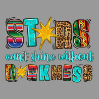 Stars Cant Shine Without Darkness Vintage Hoodie | Teevron