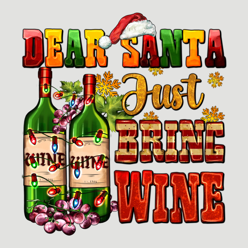 Dear Santa Just Bring Wine Classic Tee by AdoDesignShop | Teevron