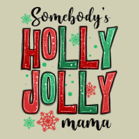 Somebodys Holly Jolly Mama Heavy Core Tee | Teevron