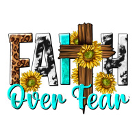 faith over fear | Teevron