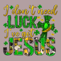 I Dont Need Luck Ive Got Jesus St. Patricks Day Vintage Hoodie | Teevron