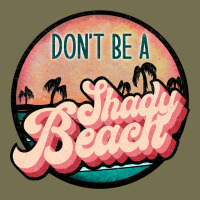 Don't Be A Shady Beach Vintage Hoodie | Teevron