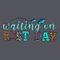 Waiting On Rest Day Vintage Hoodie | Teevron