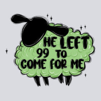 He Left The 99 To Come For Me Zipper Hoodie | Teevron