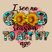 I See No Season To Act My Age Heavyweight Sweatshirt | Teevron