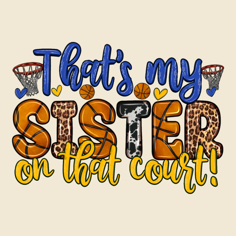 That S My Sister On That Court Premium Tee by Zillion Design Studio | Teevron