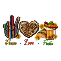 Peace Love Fiesta | Teevron