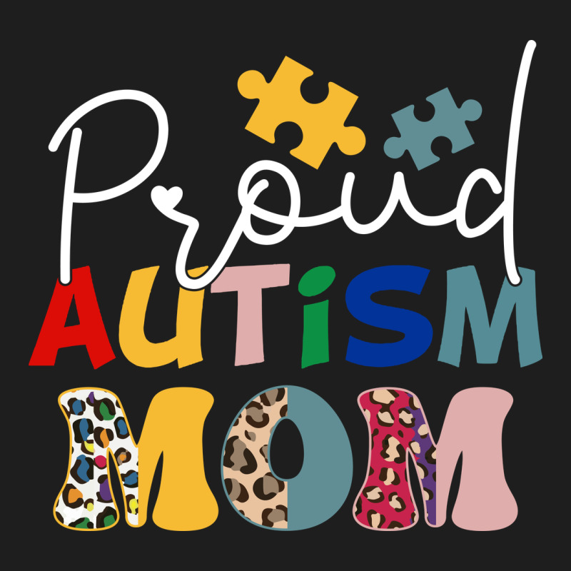 Proud Autism Mom Leopard Pattern Design Autism Awa Classic Tee by CowhideDigitalArt | Teevron