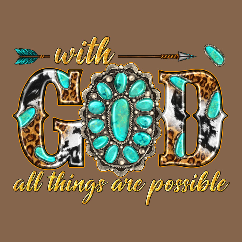 With God All Things Are Possible With Gemstone Premium Tee by texasbilliewilder | Teevron