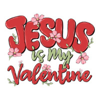 jesus is my valentine | Teevron