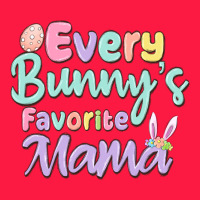 Every Bunny's Favorite Mama Zipper Hoodie | Teevron