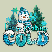 Im So Freaking Cold Snowman Heavyweight Hoodie | Teevron