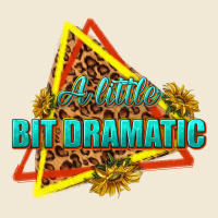 A Little Bit Dramatic Premium Tee | Teevron
