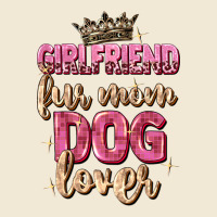 Girlfriend  Fur Mom Dog Lover Premium Tee | Teevron