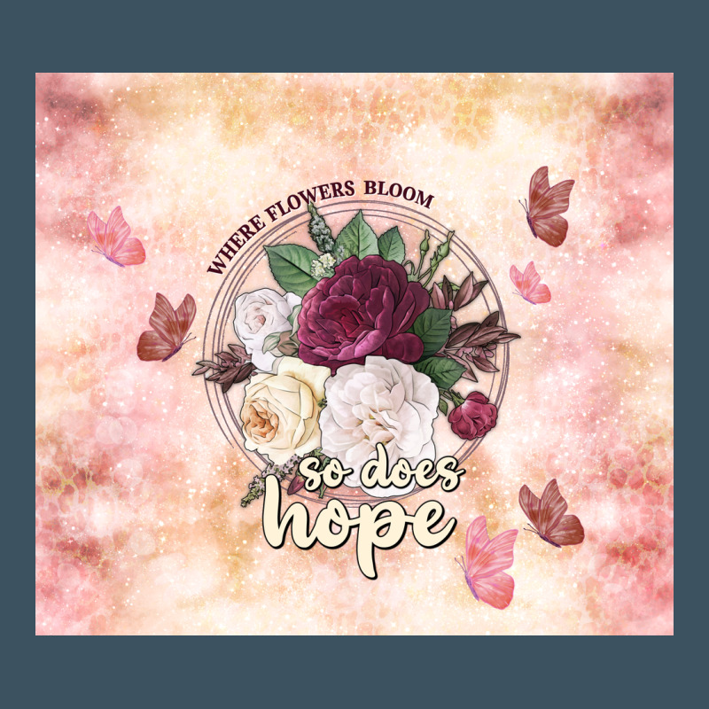Where Flowers Bloom So Does Hope Urban Hoodie by TumblerDesignByShophia | Teevron