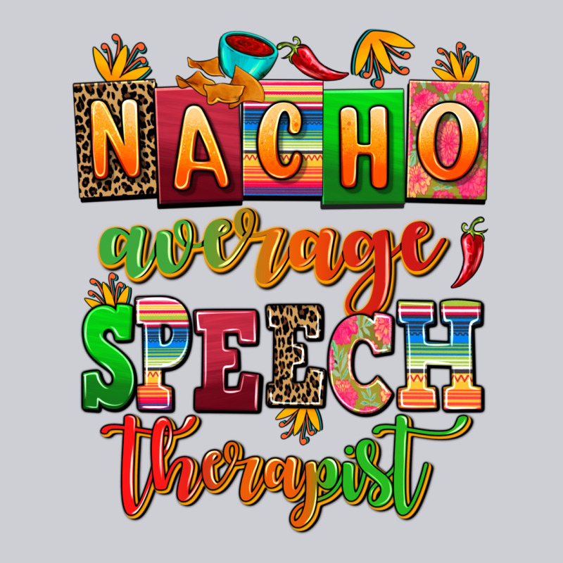 Nacho Average Speech Therapist Heavyweight Sweatshirt by AdoDesignShop | Teevron