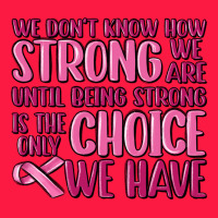 Breast Cancer We Don't Know How Strong We Are Zipper Hoodie | Teevron