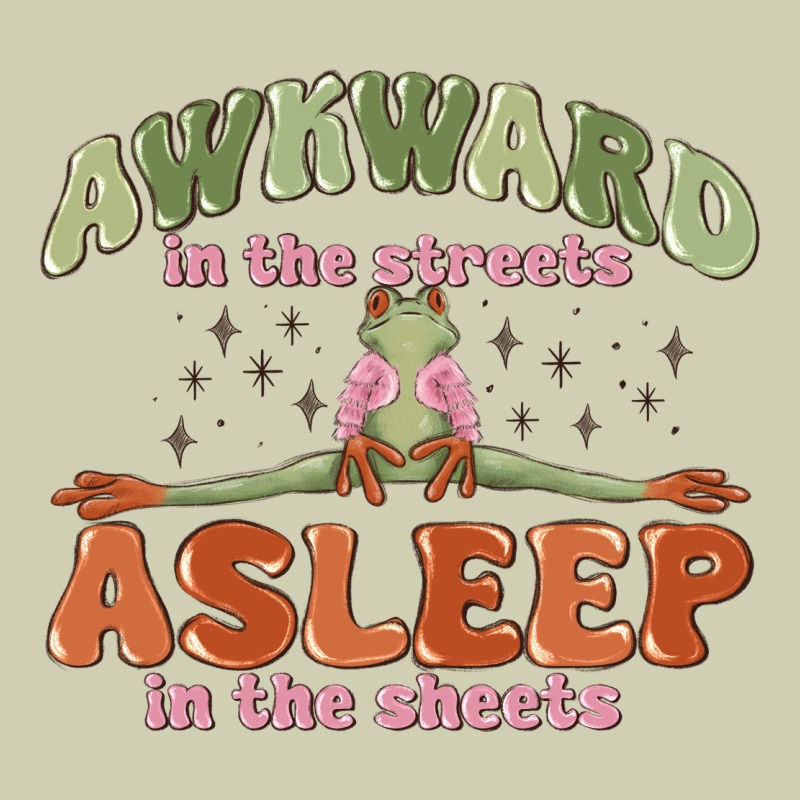 Awkward In The Streets Asleep In The Sheets Heavy Core Tee by MaliasSmallBusiness | Teevron