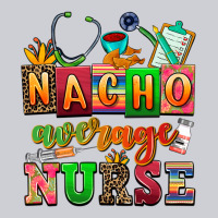 Nacho Average Nurse Heavyweight Sweatshirt | Teevron
