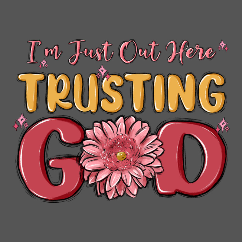 I’m Just Out Here Trusting God Zipper Hoodie by MaliasSmallBusiness | Teevron