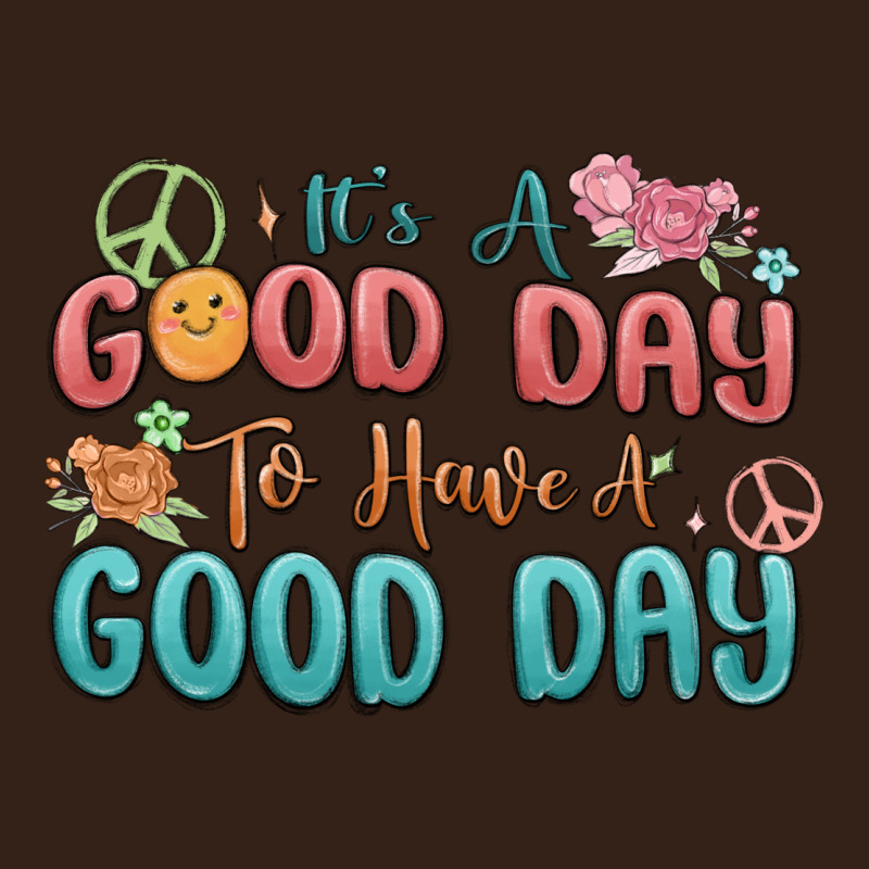Its A Good Day To Have A Good Day Heavy Core Tee by MaliasSmallBusiness | Teevron