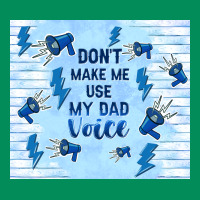 Don't Make Me Use My Dad Voice Urban Hoodie | Teevron