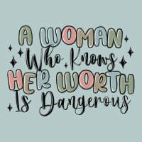A Woman Who Knows Her Worth Is Dangerous Heavy Core Tee | Teevron