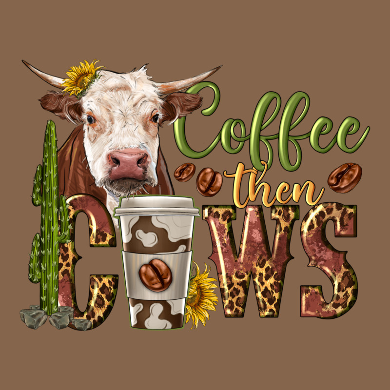 Coffee Then Cows Premium Tee by texasbilliewilder | Teevron