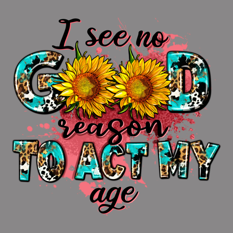 I See No Season To Act My Age Vintage Tee by AdoDesignShop | Teevron