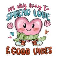 on my way to spread love | Teevron