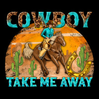Cowboy Take Me Away Premium Tee | Teevron