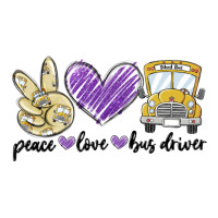 peace love bus driver | Teevron