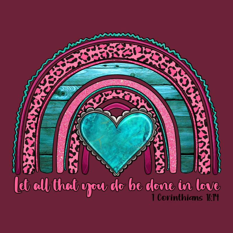 Valentine's Day Rainbow Let All That You Do Be Done In Love 1 Corinthi Long Sleeve Tee by AdoDesignShop | Teevron