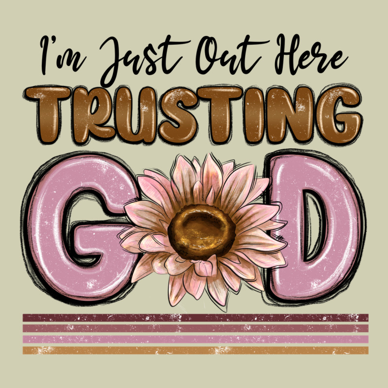 Im Just Out Here Trusting God Heavy Core Tee by MaliasSmallBusiness | Teevron