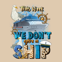 This Week We Don't Give A Ship Heavyweight Sweatshirt | Teevron