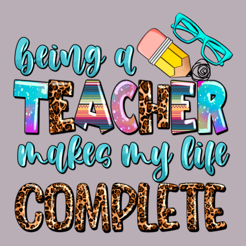 Being A Teacher Makes My Life Complate Vintage Tee by AdoDesignShop | Teevron