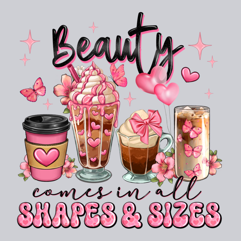 Beauty Comes In All Shapes And Sizes Coffee Cups Heavyweight Sweatshirt by JahusDesignShop | Teevron