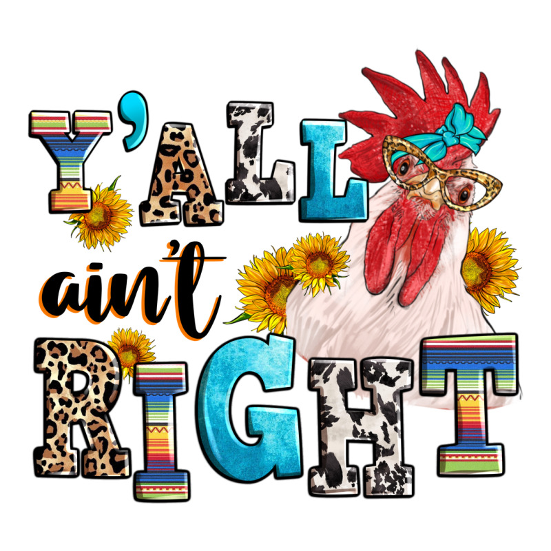 Y'all Ain't Right Crazy Premium Tee by texasbilliewilder | Teevron