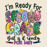 I'm Ready For Second Grade But Is It Ready For Me Premium Tee | Teevron