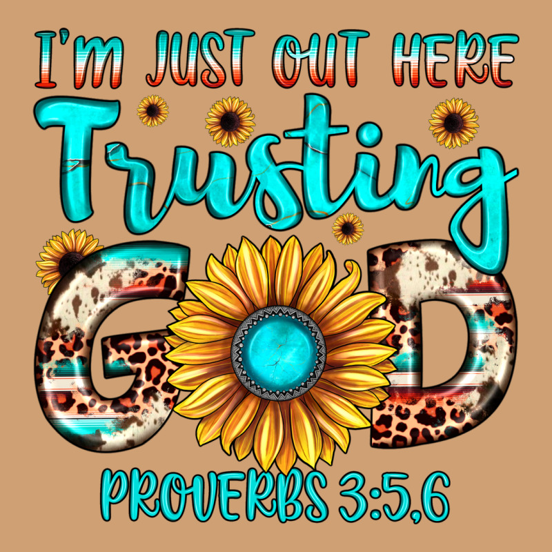 I M Just Out Here Trusting God Proverbs 3 56 Vintage Tee by JahusDesignShop | Teevron