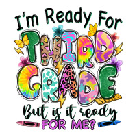 I'm ready for third grade but is it ready for me | Teevron